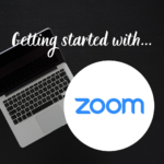 Getting started with Zoom