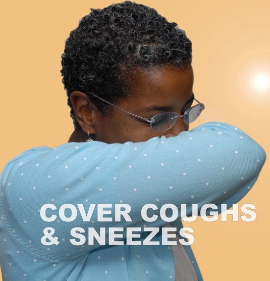 Cough and sneeze into your arm to keep germs contained