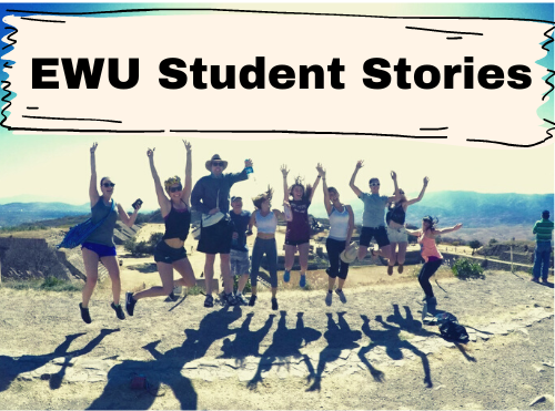 Hear the stories of EWU students that have traveled overseas. 