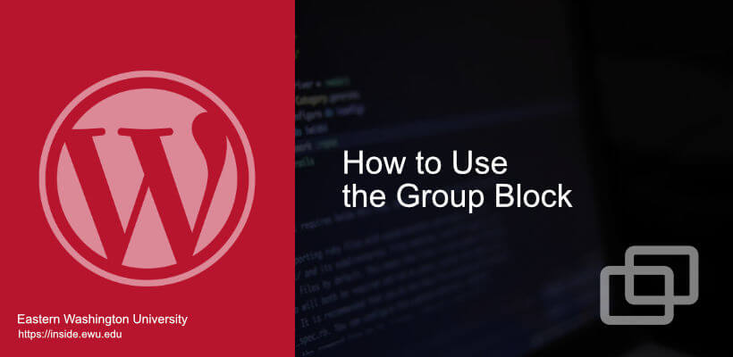How to Use the Group Block