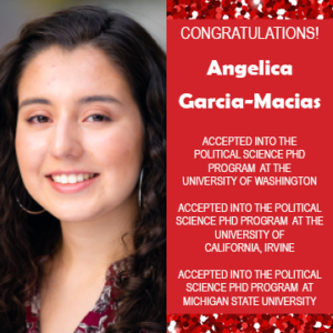 Photo of Angelica Garcia-Macias next to text congratulating her for acceptance into 3 PhD programs.