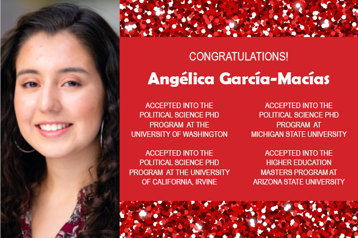Angelica Garcia Macias Grad School ALL Acceptances Announcements 2020