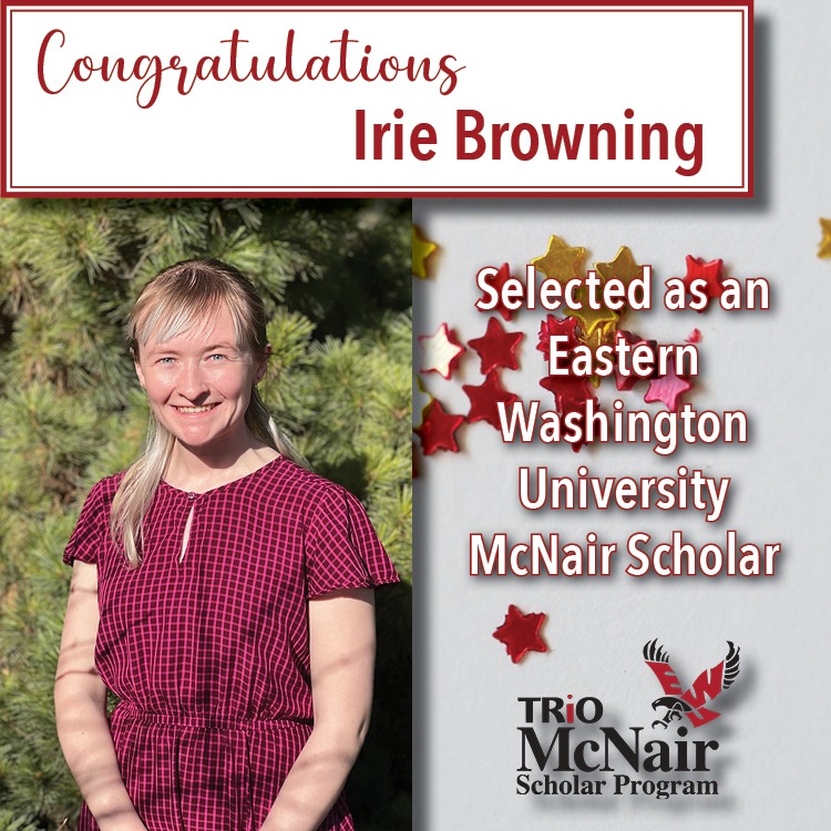Irie Browning Selected as an EWU McNair Scholar