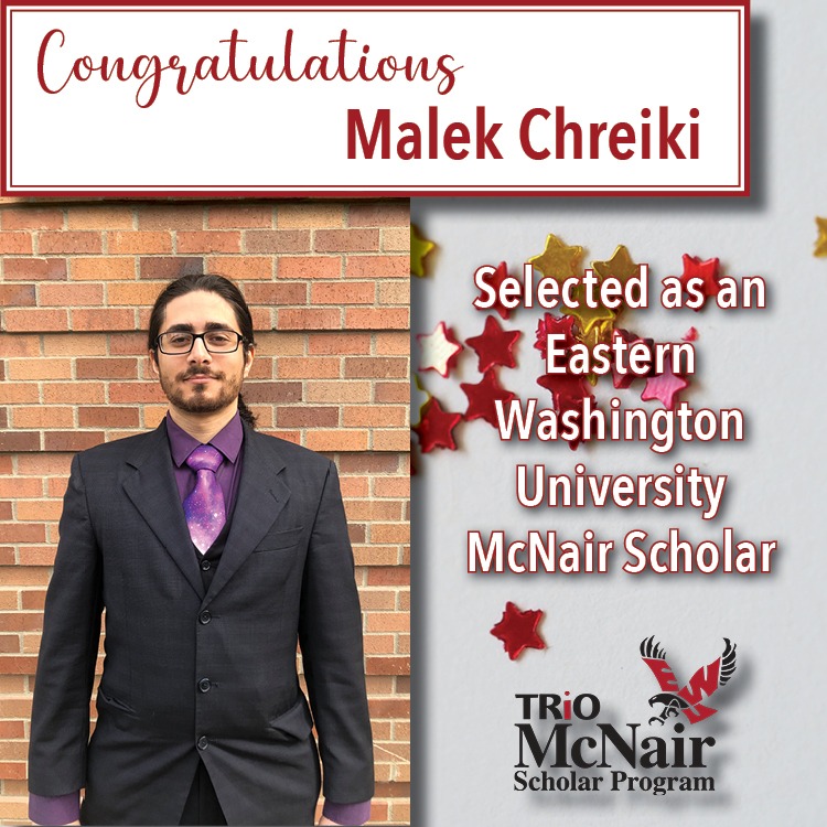 Malek Chreiki Selected as an EWU McNair Scholar
