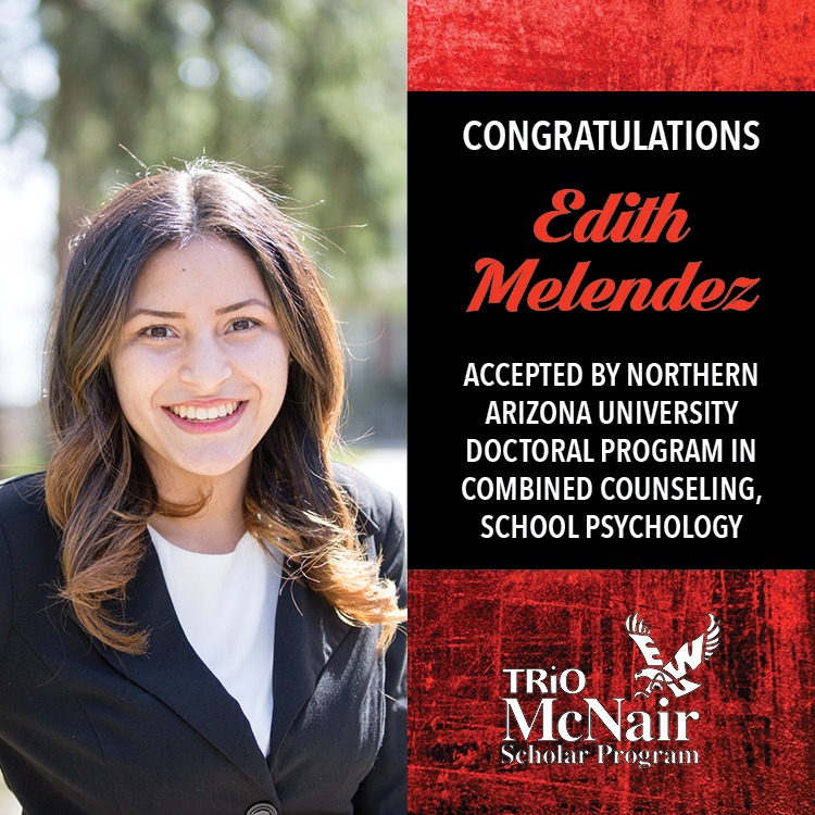 Edith Melendez accepted by Northern Arizona University Doctoral Program in Combined Counseling, School Psychology