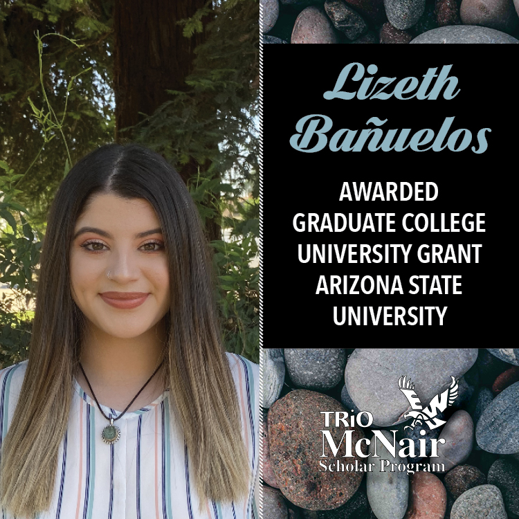 Lizeth Bañuelos Awarded Graduate College University Grant