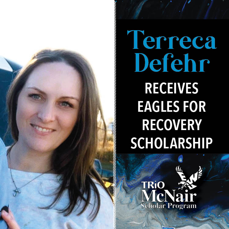 Terreca Defehr Receives Eagles for Recovery Scholarship