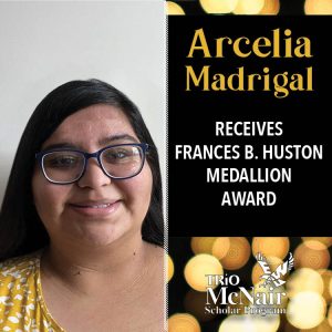 Arcelia Madrigal Huston Award