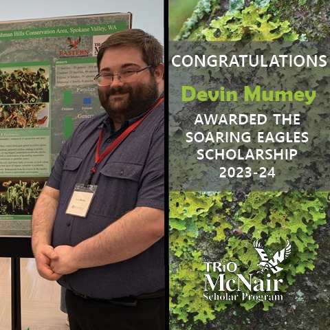 Devin Mumey standing by poster on lichen research next to text reading: Congratulations! Devin Mumey, Awarded the Soaring Eagles Scholarship 2023-24