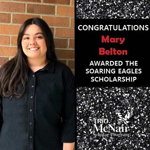 Picture of Mary Belton with text "Congratulations, Mary Belton, Awarded the Soaring Eagles Scholarship"