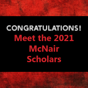 2021 New McNair Scholars Header