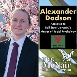 Alexander Dodson Social Psychology (MA) Ball State University 2024 Acceptance Offer