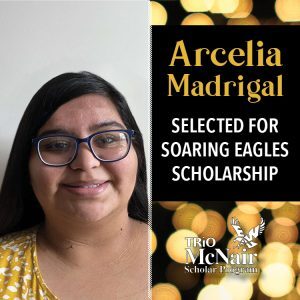 Arcelia Madrigal selected for Soaring Eagles scholarship
