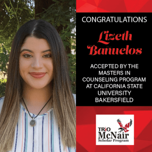 Lizeth Banuelos Graduate School Acceptances 2021 CSU