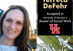 Terreca DeFehr University of Houston MSW 2024 Acceptance Offer